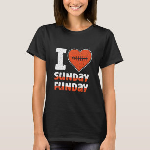 I Love Sunday Funday Football Football T-Shirt