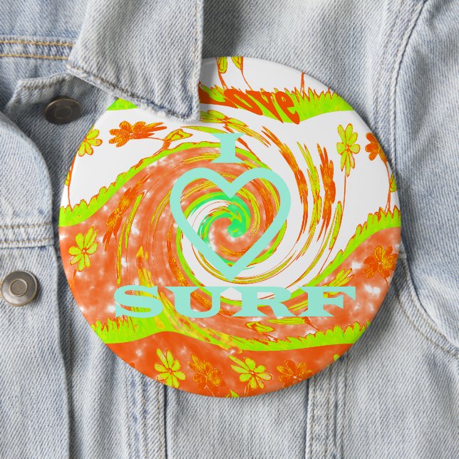 I Love Surf: Beautiful Floral with Cool Text Art  6 Cm Round Badge (In Situ)