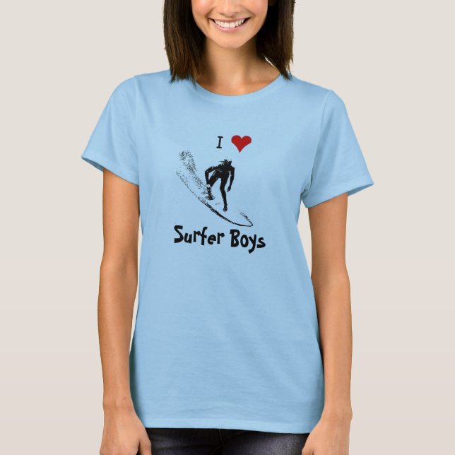 I Love Surfer Boys T-Shirt (Front)