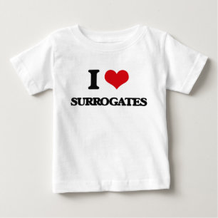 I love Surrogates Baby T-Shirt