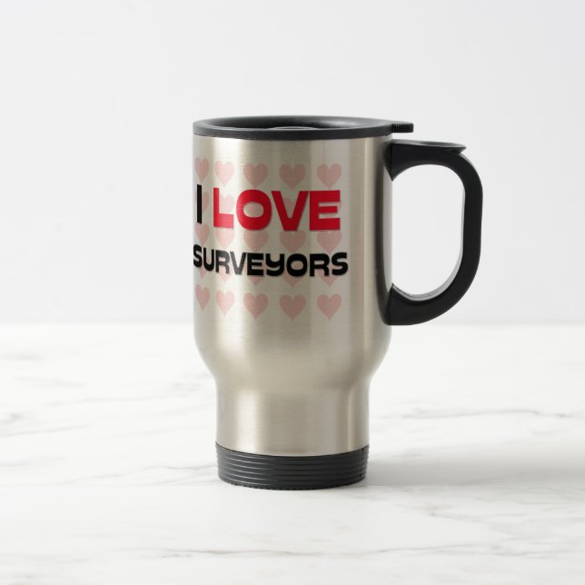 I LOVE SURVEYORS TRAVEL MUG (Right)