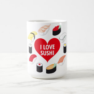 I LOVE SUSHI COFFEE MUG