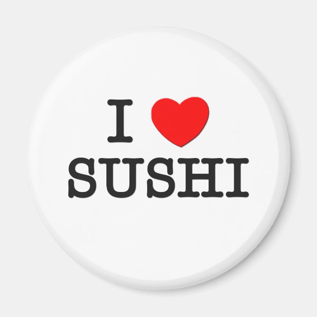 I Love SUSHI ( food ) Magnet (Front)