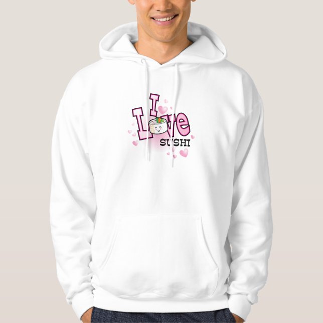 I love sushi hoodie (Front)