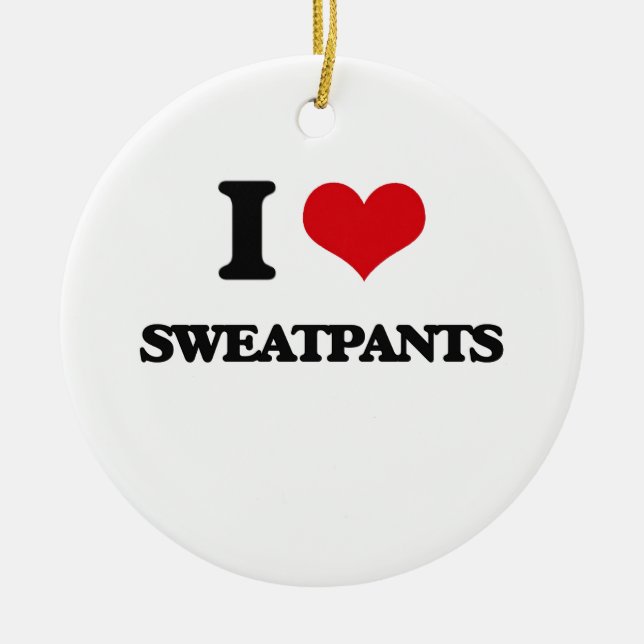 I love Sweatpants Ceramic Tree Decoration (Front)