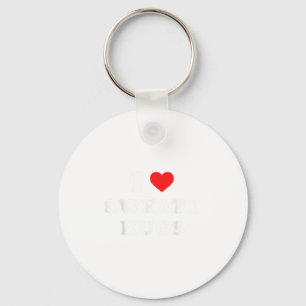 I Love Sweaty Hugs Marathon Watching Tee  Key Ring