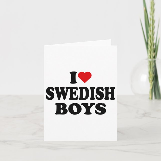 I Love Swedish Boys I Heart Swedish Boys  Card (Front)