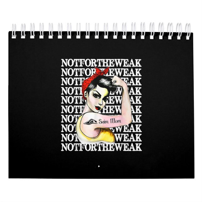 I Love Swimming - Swim Mum Not Weak Calendar (Cover)