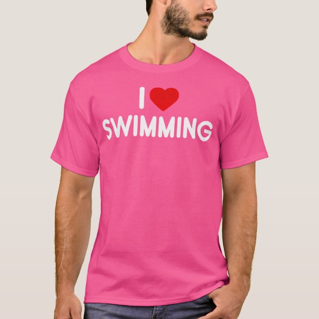 I Love Swimming T-Shirt (Front)