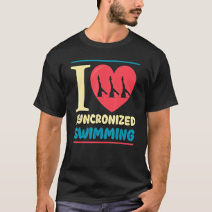 I Love Synchronised Swimming T-Shirt