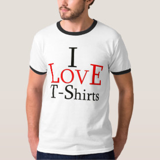 " I Love T-Shirts" T-Shirt
