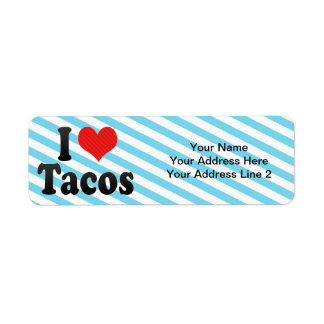 I Love Tacos