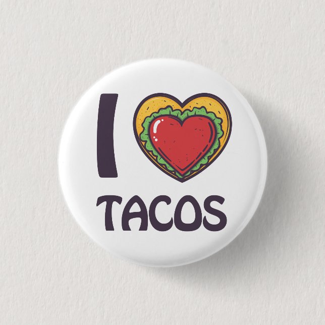 I love Tacos 3 Cm Round Badge (Front)