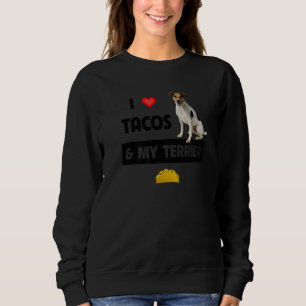 I Love Tacos And My Jack Russell Terrier Dog Mexic Sweatshirt