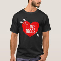I Love Tacos Anti Valentine's Day Sarcasm Heart Re
