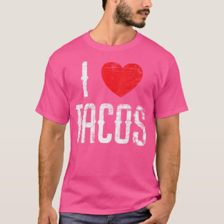 I Love Tacos T-Shirt