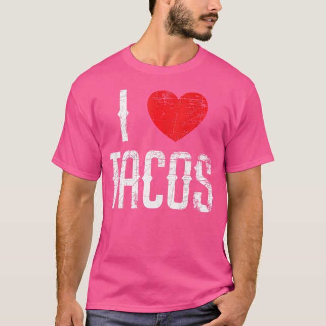 I Love Tacos T-Shirt (Front)