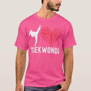 I Love Taekwondo 5 Tenets Of Tae Kwon Do T-Shirt