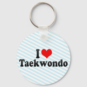 I Love Taekwondo Key Ring