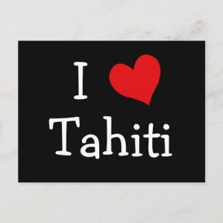 I Love Tahiti Postcard