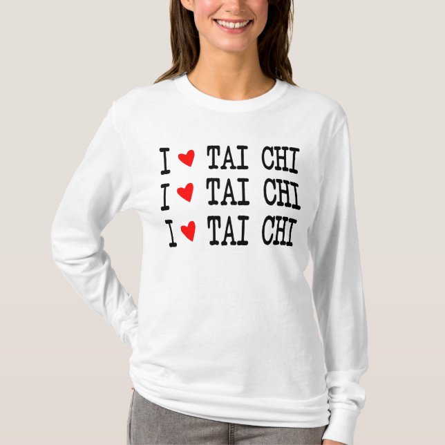 I love Tai Chi, Red Heart, I Heart Tai Chi 3 Rows T-Shirt (Front)