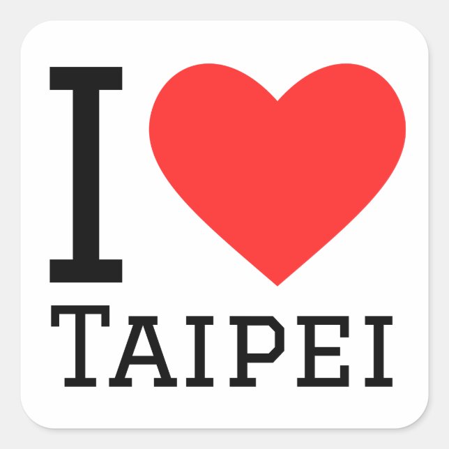 I love Taipei  Square Sticker (Front)