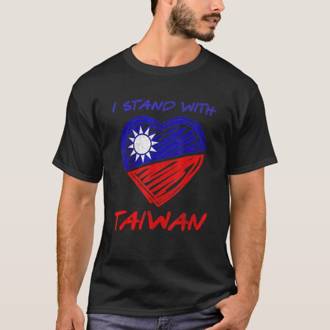 I Love Taiwan Flag Taiwanese Heart I Stand With Ta T-Shirt (Front)
