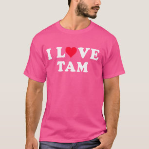 I Love Tam Matching Girlfriend & Boyfriend Tam Nam T-Shirt