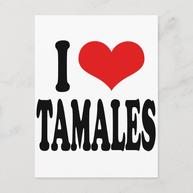 I Love Tamales Postcard (Front)