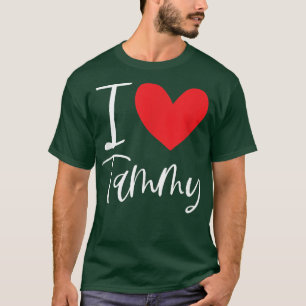 I Love Tammy Name Personalised Girl Woman BFF Frie T-Shirt
