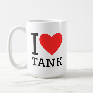 I love tank coffee mug