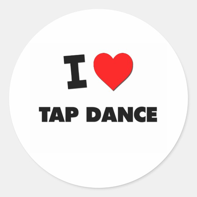 I Love Tap Dance Classic Round Sticker (Front)