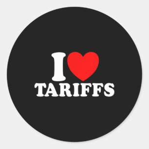 I Love Tariffs Red Heart Funny Trump Tariff  Classic Round Sticker