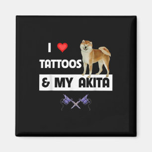 I Love Tattoos And My Akita Dog Tattooed Mum Dad B Magnet