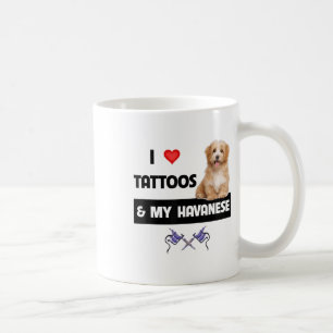 I Love Tattoos And My Havanese Dog Mum Dad Havapoo Coffee Mug