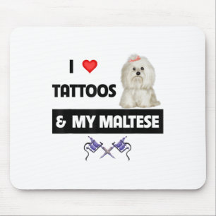 I Love Tattoos And My Maltese Dog Maltipoo Mum Dad Mouse Pad