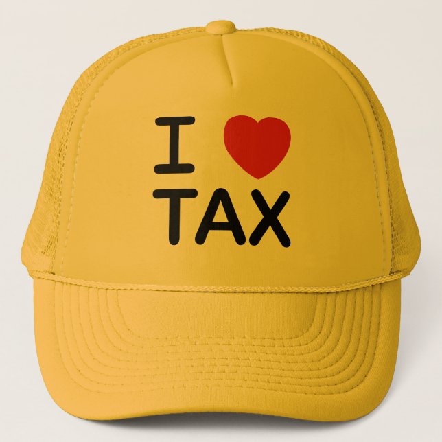 I Love Tax Trucker Hat (Front)