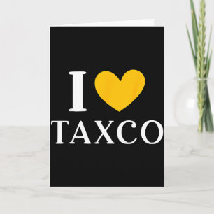 I love taxco mexico vacation card