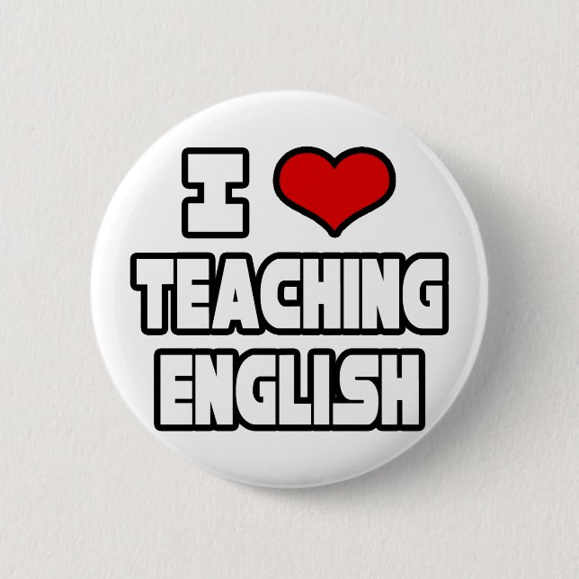 I Love Teaching English 6 Cm Round Badge (Front)