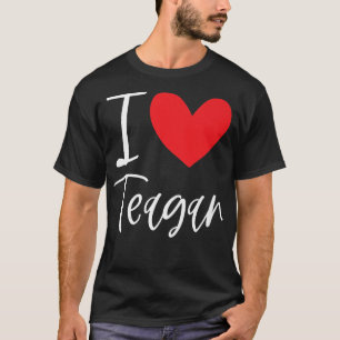 I Love Teagan Name Personalised Girl Woman Bff Fri T-Shirt