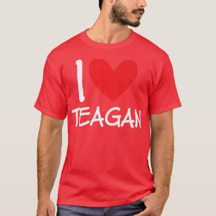 I Love Teagan Name Personalised Girl Woman Bff Fri T-Shirt
