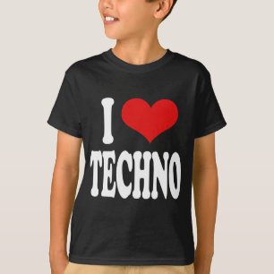 I Love Techno T-Shirt