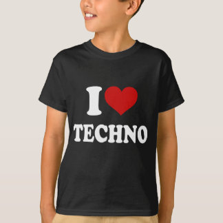 I Love Techno T-Shirt
