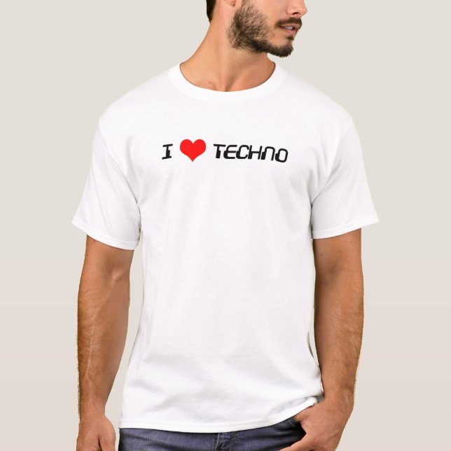 I love techno T-Shirt (Front)