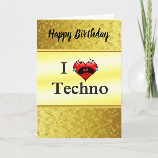 I love techno With a funny red heart singing Card (Front)