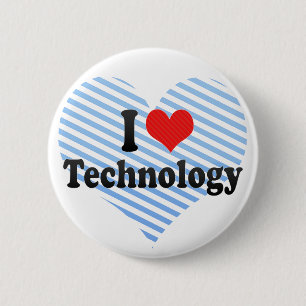I Love Technology 6 Cm Round Badge