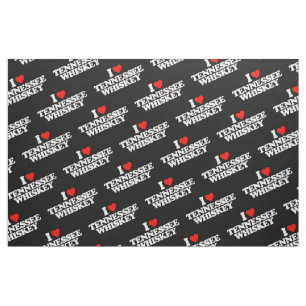 I LOVE TENNESSEE WHISKEY FABRIC