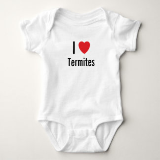 I love Termites Baby Jumper Baby Bodysuit