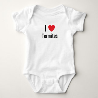 I love Termites Baby Jumper Bodysuit