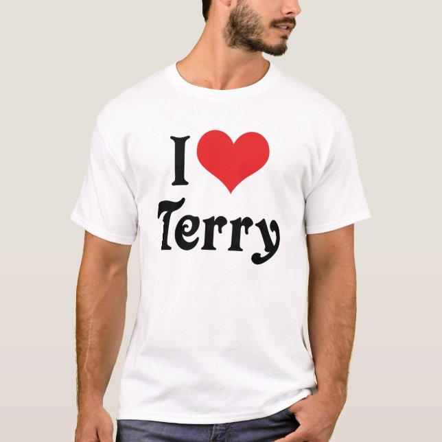 I Love Terry T-Shirt (Front)